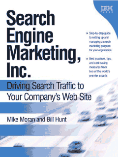 Search Engine Markeintg Inc. by Moran & Hunt - IBM Press 2005